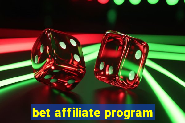 bet affiliate program